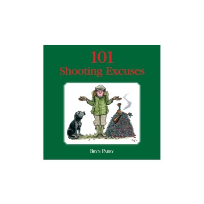 101 Shooting Excuses by Bryn Parry