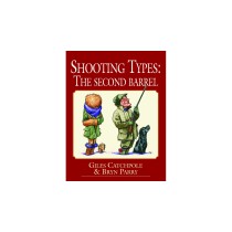 Shooting Types: The Second Barrel by Giles Catchpole & Bryn Parry