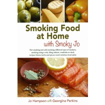 Smoking Food at Home with Smoky Jo by Jo Hampson