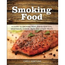 Smoking Food by Chris Fortune