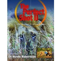 The Perfect Shot II by Dr Kevin Robertson